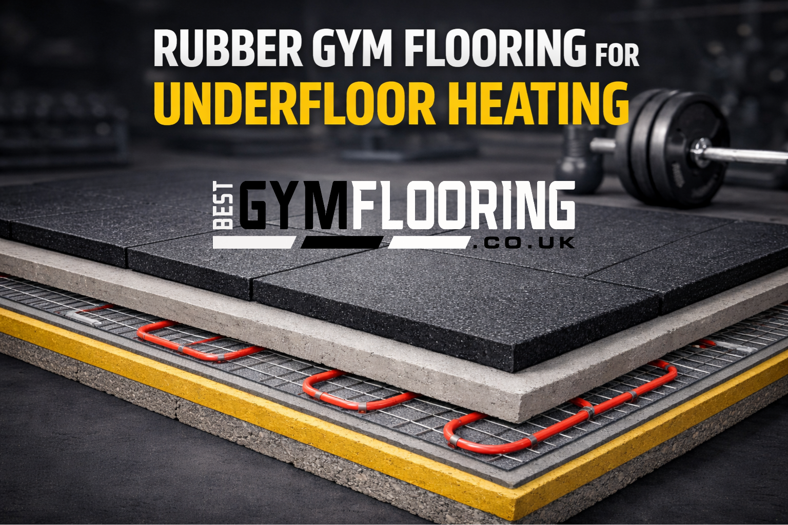 Rubber Gym Flooring for Underfloor Heating | Best Tiles for Heated Gym Floors