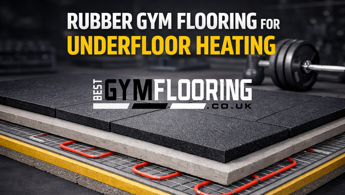 Rubber Gym Flooring for Underfloor Heating | Best Tiles for Heated Gym Floors